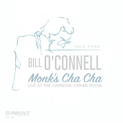 Bill O'Connell - Monk's Cha Cha