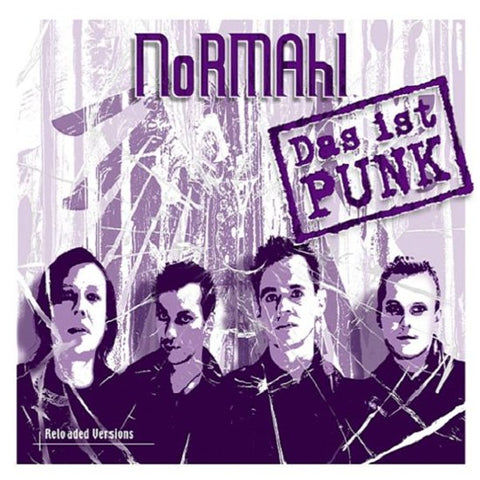 Normahl - Das Ist Punk (Reloaded Versions)