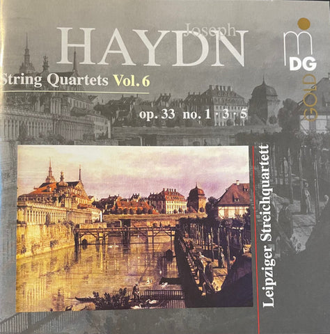 Joseph Haydn, Leipziger Streichquartett - String Quartets Vol.6 (Op. 33 No.1 . 3. 5)