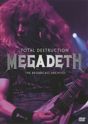 Megadeth - Total Destruction - The Broadcast Archives