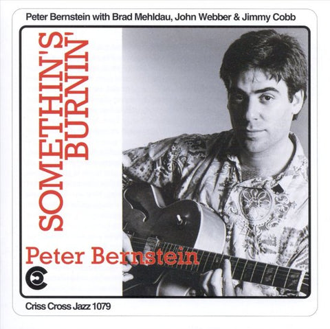 Peter Bernstein, - Somethin's Burnin'
