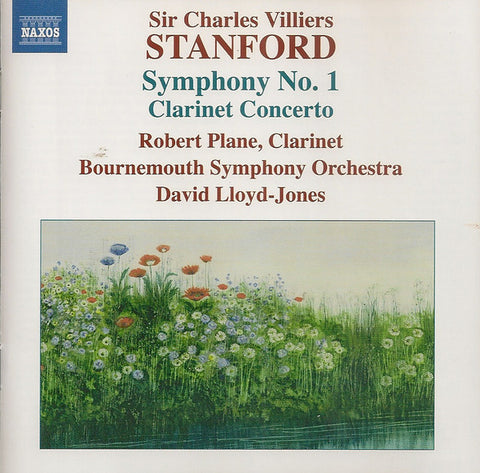 Charles Villiers Stanford, Robert Plane, Bournemouth Symphony Orchestra, David Lloyd-Jones - Stanford - Symphony No.1 - Clarinet Concerto