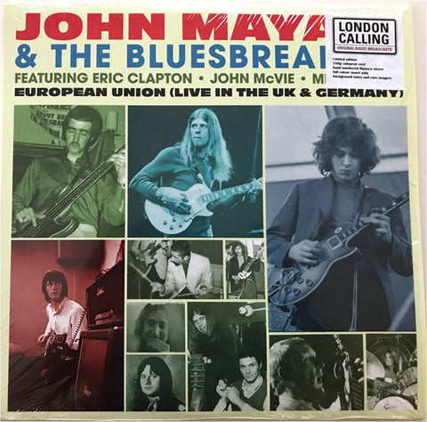 John Mayall & The Bluesbreakers Featuring Eric Clapton, John McVie, Mick Taylor - European Union (Live In The UK & Germany)