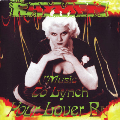 The Raymen - Music To Lynch Your Lover By