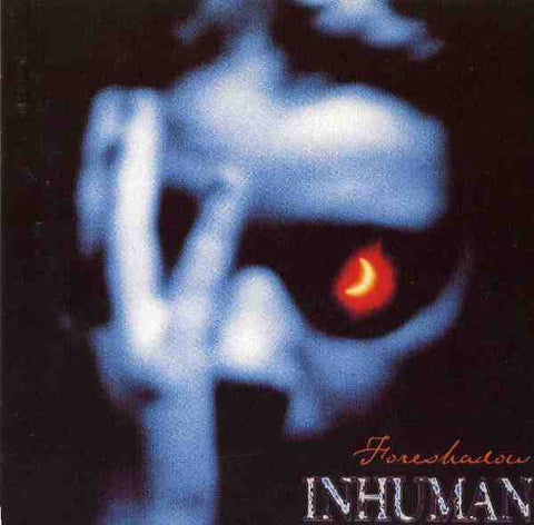 Inhuman - Foreshadow