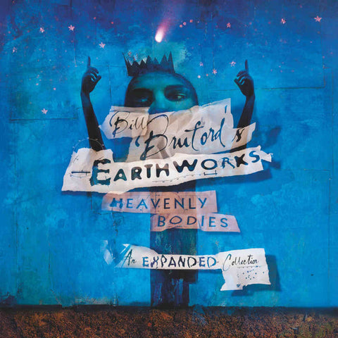 Bill Bruford's Earthworks - Heavenly Bodies - An Expanded Collection