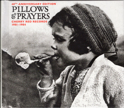 Various - Pillows & Prayers (Cherry Red Records 1981-1984)