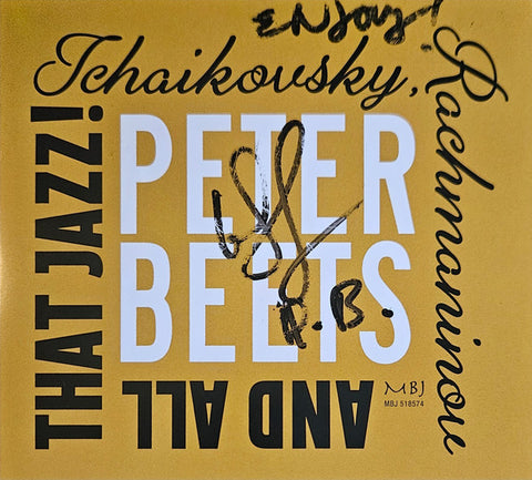 Peter Beets - Tchaikovsky, Rachmaninov And All That Jazz!