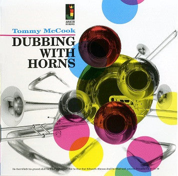 Tommy McCook, - Dubbing With Horns