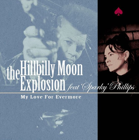 The Hillbilly Moon Explosion Featuring Emanuela Hutter - My Love For Evermore