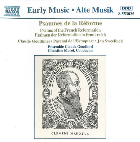 Claude Goudimel, Paschal de L'Estoquart, Jan Sweelinck, Ensemble Claude Goudimel, Christine Morel - Psaumes de la Réforme