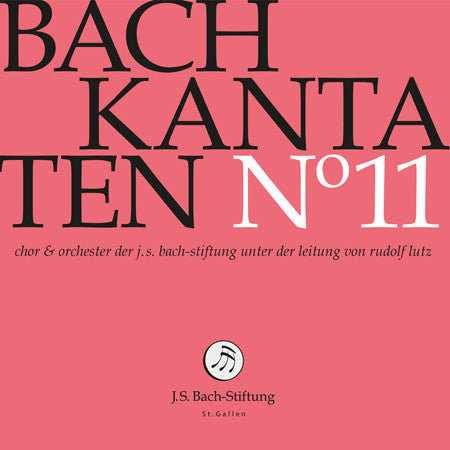 Bach – Chor & Orchester Der J.S. Bach Stiftung St. Gallen, Rudolf Lutz - Kantaten N° 11