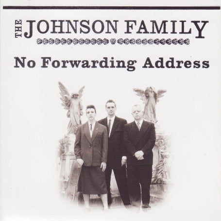 The Johnson Family - No Forwarding Address