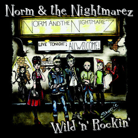 Norm & The Nightmarez - Wild 'n' Rockin'