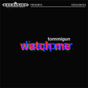 Tommigun - Come Watch Me Disappear