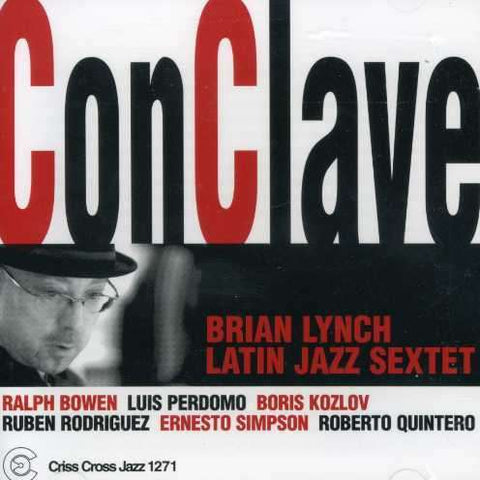 Brian Lynch Latin Jazz Sextet - Conclave