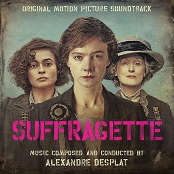 Alexandre Desplat - Suffragette (Original Motion Picture Soundtrack)
