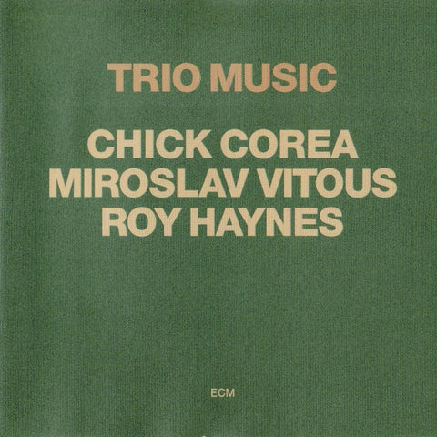 Chick Corea, Miroslav Vitous, Roy Haynes - Trio Music