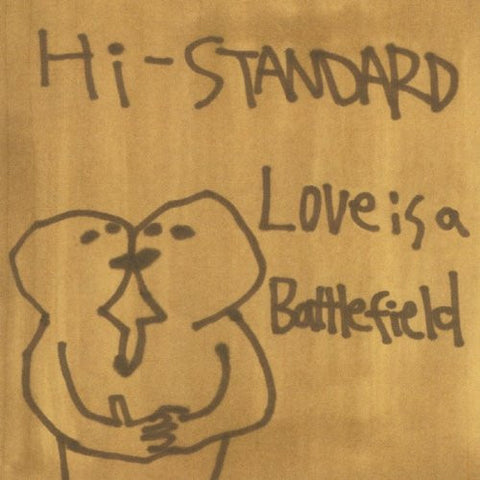Hi-Standard - Love Is A Battlefield