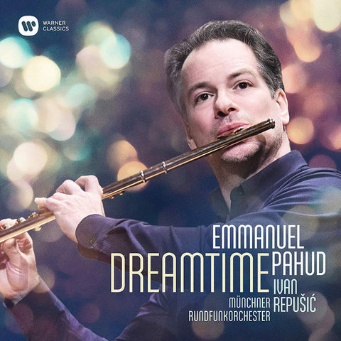 Emmanuel Pahud, Ivan Repušić, Münchner Rundfunkorchester - Dreamtime