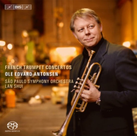 Ole Edvard Antonsen, São Paulo Symphony Orchestra, Lan Shui - French Trumpet Concertos
