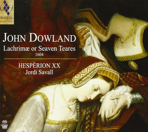 John Dowland - Hespèrion XX, Jordi Savall - Lachrimae Or Seaven Teares