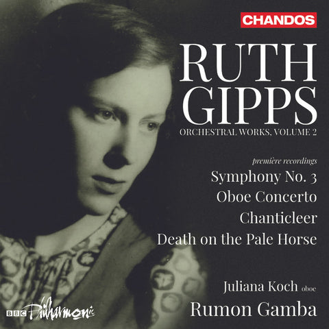 Ruth Gipps, Juliana Koch, BBC Philharmonic, Rumon Gamba - Ruth Gipps: Orchestral Works, Volume 2