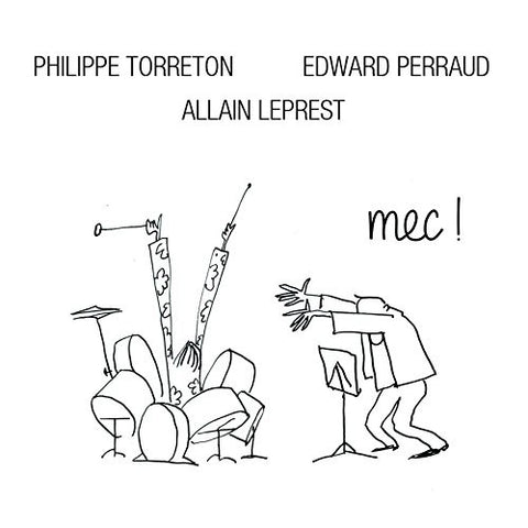 Philippe Torreton, Edward Perraud, Allain Leprest - Mec !