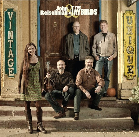 John Reischman & The Jaybirds - Vintage & Unique