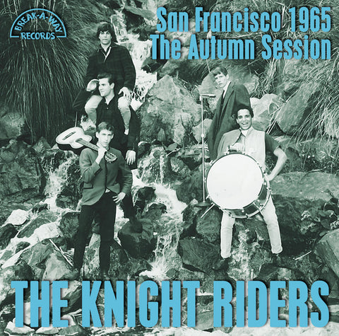 The Knight Riders - San Francisco 1965: The Autumn Session