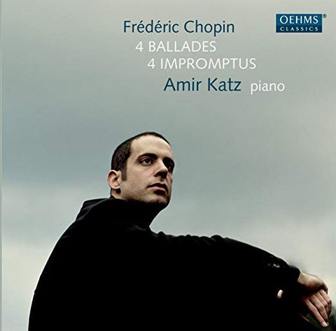 Frédéric Chopin, Amir Katz - 4 Ballades; 4 Impromptus