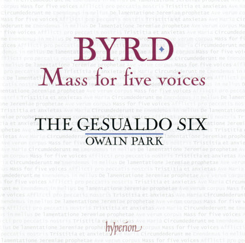 Byrd, The Gesualdo Six, Owain Park - Mass For Five Voices