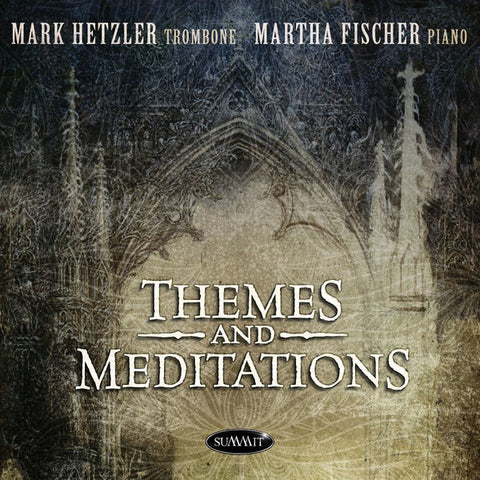 Mark Hetzler, Martha Fischer - Themes And Meditations