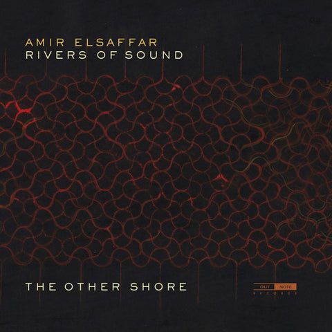 Amir ElSaffar, Rivers Of Sound - The Other Shore