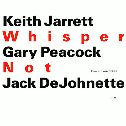Keith Jarrett / Gary Peacock / Jack DeJohnette, - Whisper Not (Live In Paris 1999)