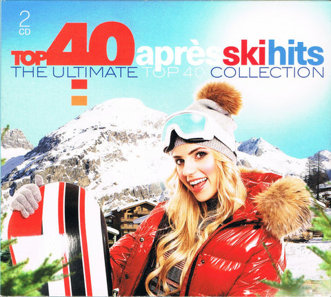 Various - Top 40 Après Ski Hits  The Ultimate Top 40 Collection