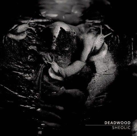 Deadwood, - Sheolic