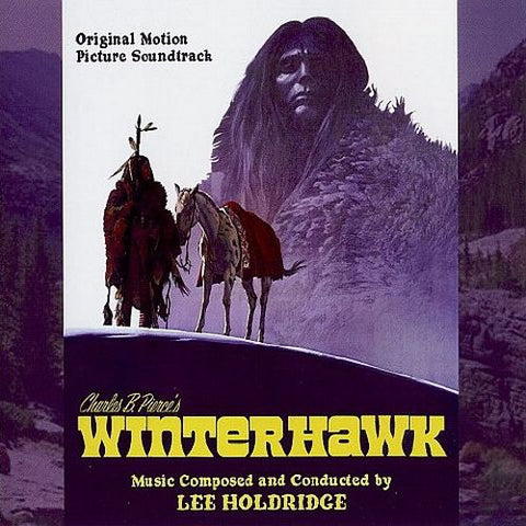 Lee Holdridge - Winterhawk (Original Motion Picture Soundtrack)