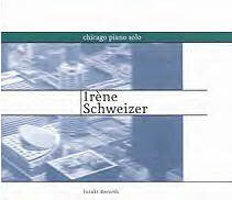 Irène Schweizer - Chicago Piano Solo