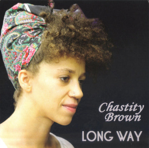 Chastity Brown - Long Way
