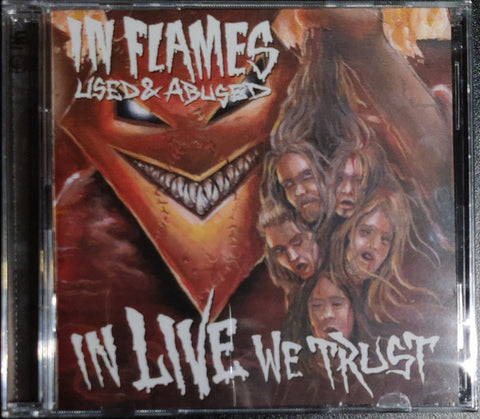 In Flames - Used And Abused...In Live We Trust