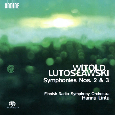 Witold Lutosławski, Finnish Radio Symphony Orchestra, Hannu Lintu - Symphonies 2 & 3