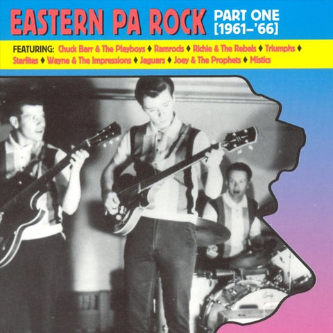 Various - Eastern Pa Rock Part One [1961-'66] The Barclay Story-Volume 1