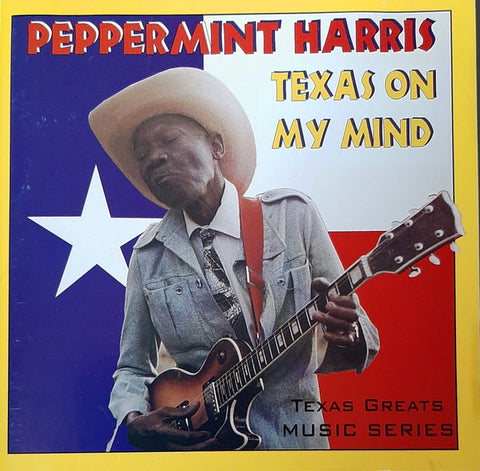 Peppermint Harris - Texas On My Mind