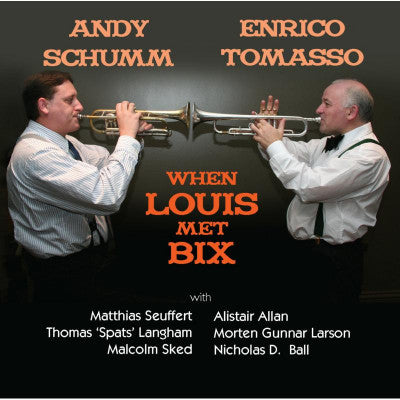 Andy Schumm, Enrico Tomasso - When Louis Met Bix