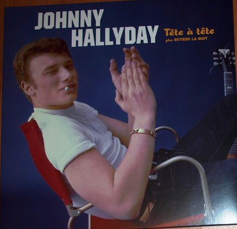 Johnny Hallyday - Tête À Tête Plus Retiens la Nuit