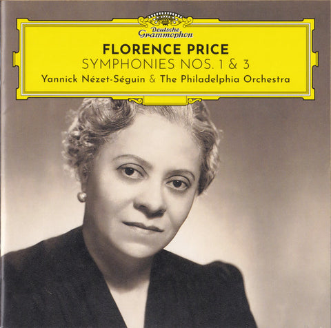 Florence Price, Yannick Nézet-Séguin & The Philadelphia Orchestra - Symphonies Nos. 1 & 3