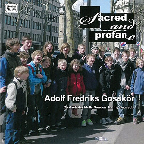 Adolf Fredriks Gosskör - Sacred And Profane