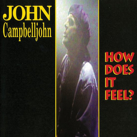 John Campbelljohn - How Does It Feel?