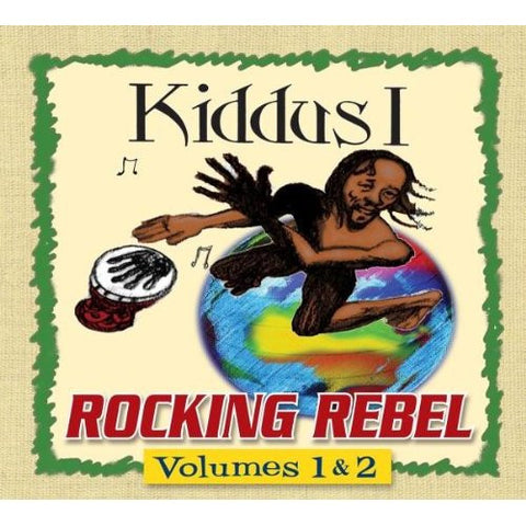 Kiddus I - Rocking Rebel Volumes 1 & 2